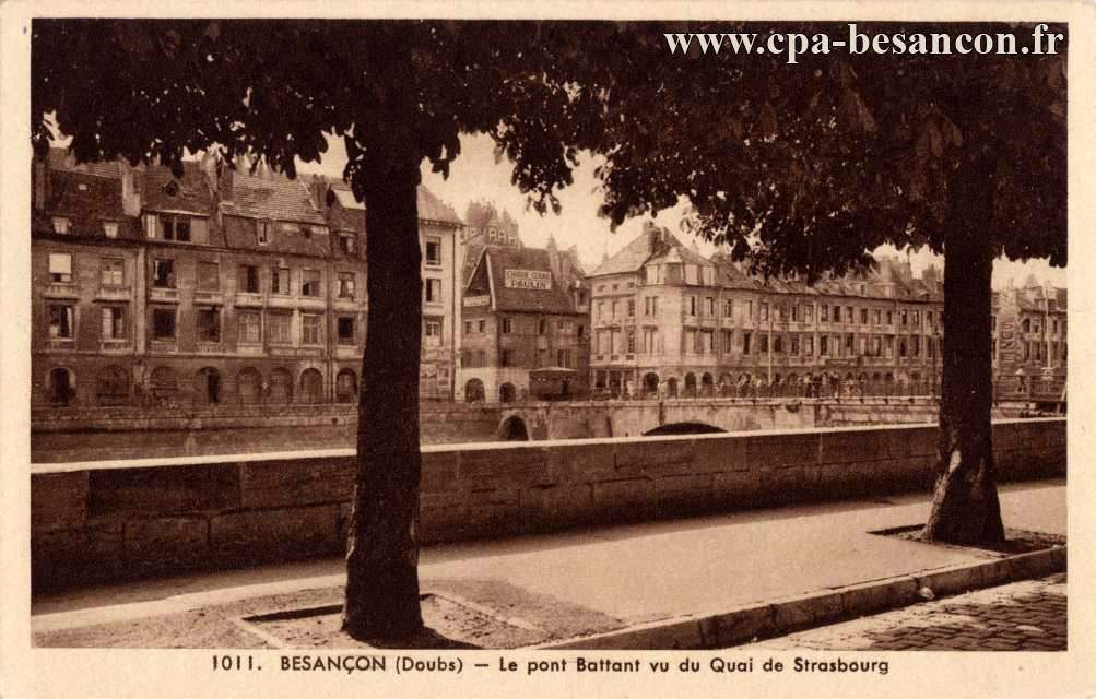 1011. BESANÇON (Doubs) - Le pont Battant vu du Quai de Strasbourg